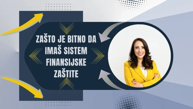 Zašto je bitno da imaš sistem finansijske zaštite